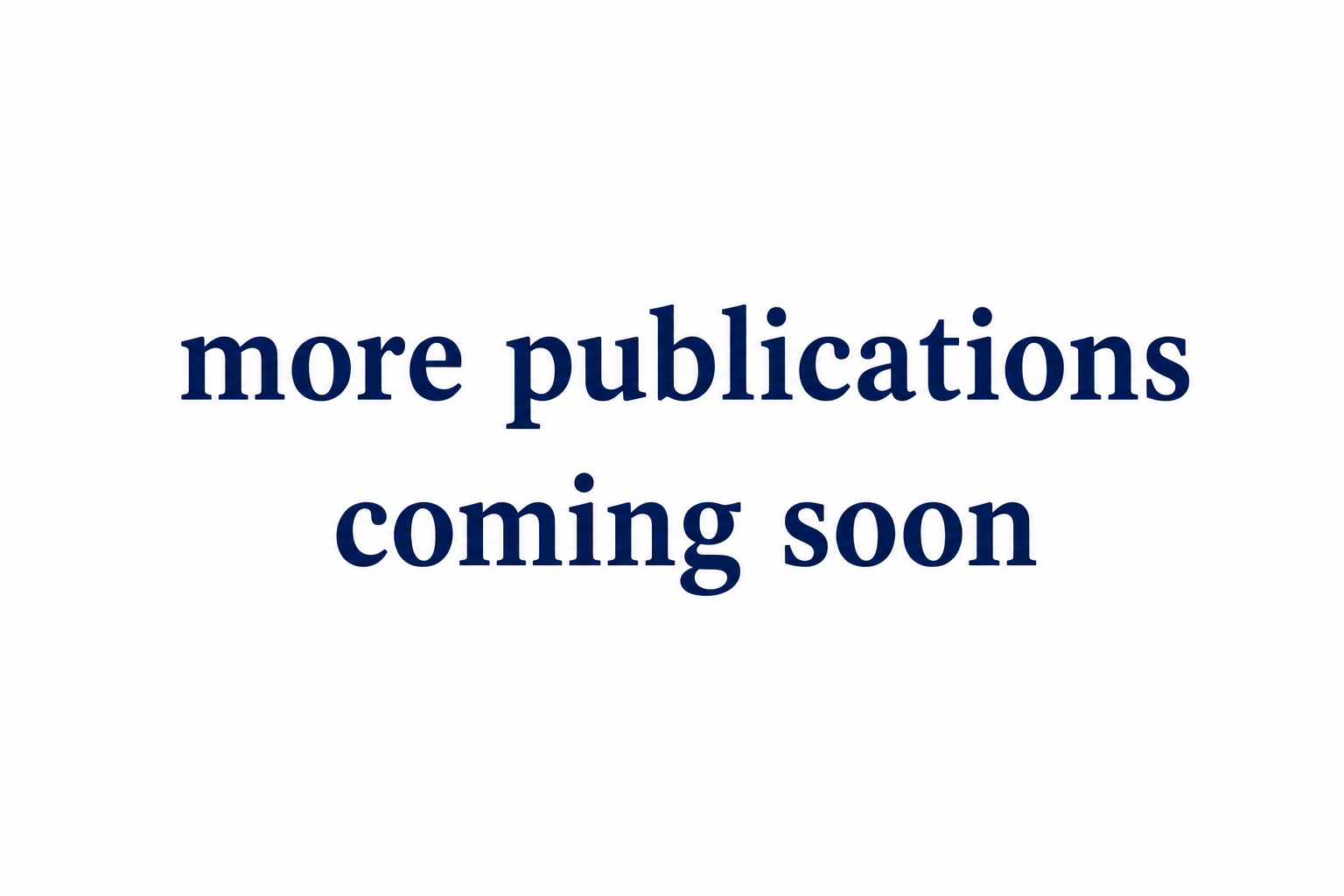 More publications coming soon